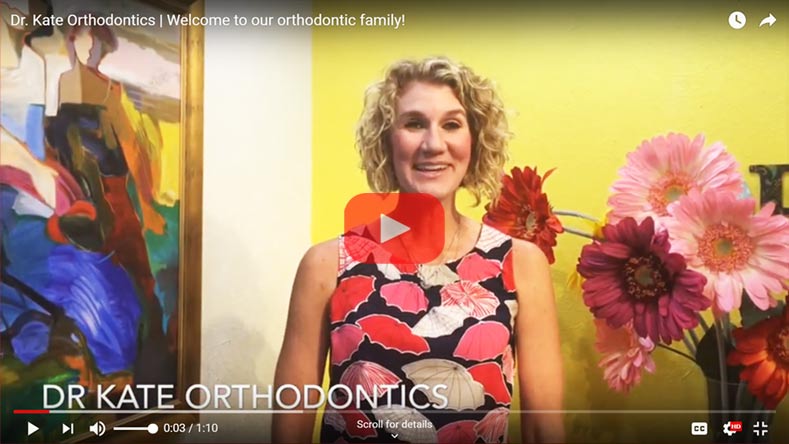 Welcome to Dr. Kate Orthodontics